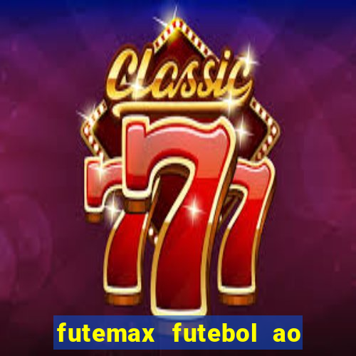 futemax futebol ao vivo real madrid